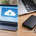 Chmura vs dysk zewnętrzny – gdzie bezpieczniej trzymać swoje dane